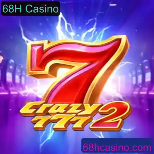 Descubra o Fascinante Mundo de Crazy7772 no 68H Casino