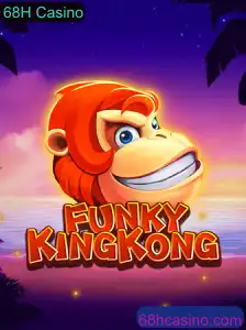 Descubra o Fascinante Mundo do Jogo FunkyKingKong no 68H Casino