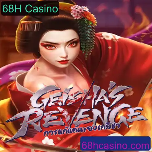 GeishasRevenge: Uma Experiência Imersiva no 68H Casino