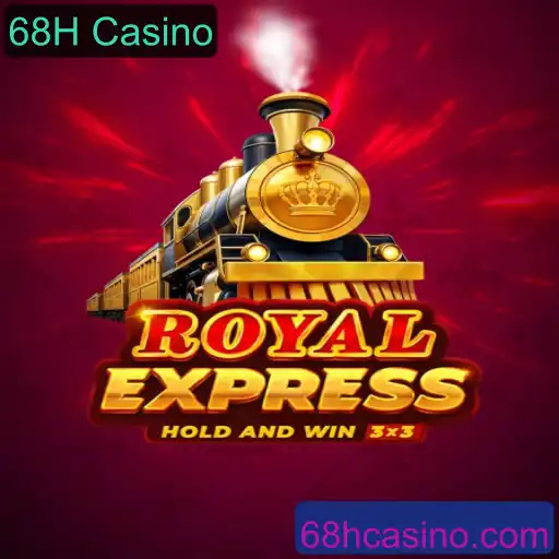 Descubra o Fascinante Mundo de RoyalExpress no 68H Casino
